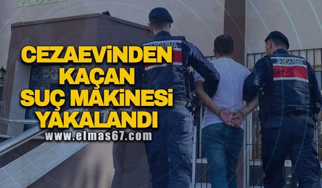 Cezaevinden kaçan suç makinesi yakalandı