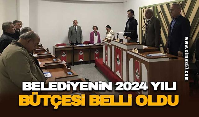 Belediyenin 2024 yılı bütçesi belli oldu