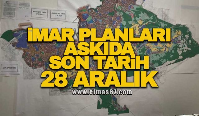 İMAR PLANLARI ASKIDA SON TARİH 28 ARALIK