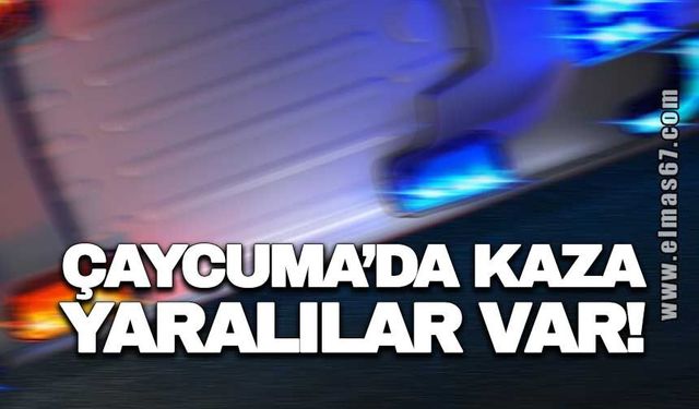 ÇAYCUMA'DA KAZA... YARALILAR VAR!