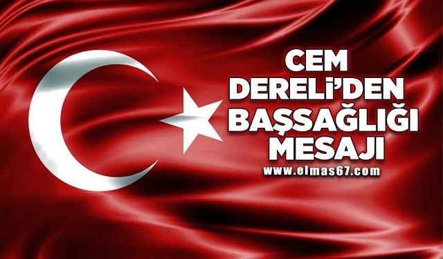 Cem Dereli'den başsağlığı mesajı!