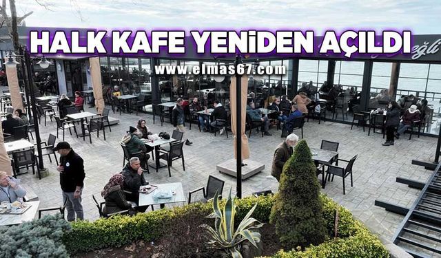 HALK KAFE YENİDEN AÇILDI