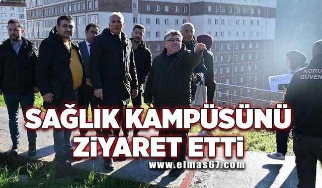 Sağlık kampüsünü ziyaret etti