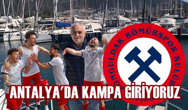 Zonguldak Kömürspor Antalya’da kampa girecek: İşte sponsor!