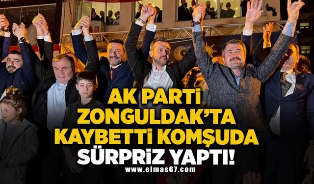 AK Parti Zonguldak 'ta kaybetti, komşuda sürpriz yaptı