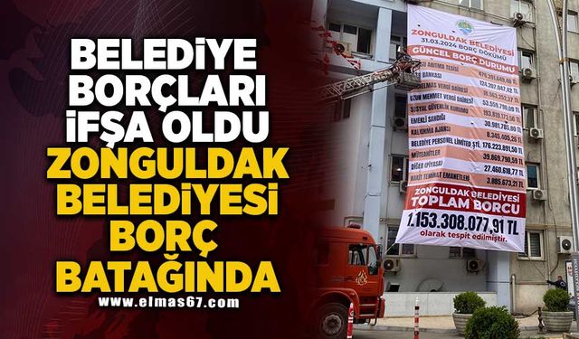 Belediye borçları ifşa oldu... Zonguldak Belediyesi borç batağında!