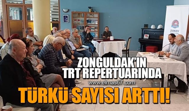Zonguldak'ın TRT repetuarında türkü sayısı arttı!