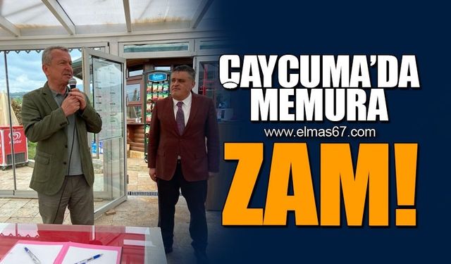 Çaycuma'da memura zam!