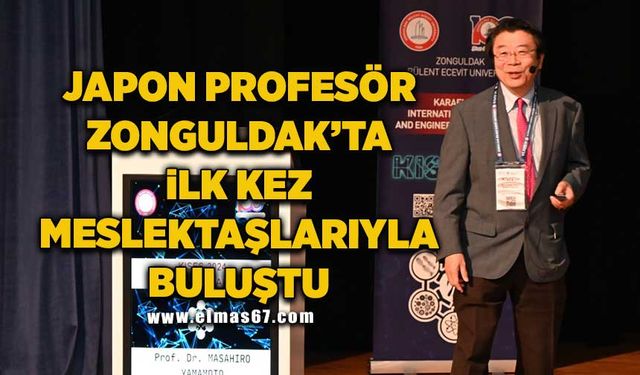 Japon Profesör Zonguldak’ta ilk kez meslektaşlarıyla buluştu