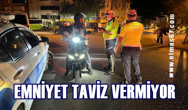 Emniyet denetimlerde taviz vermiyor!