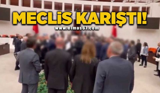 Meclis karıştı