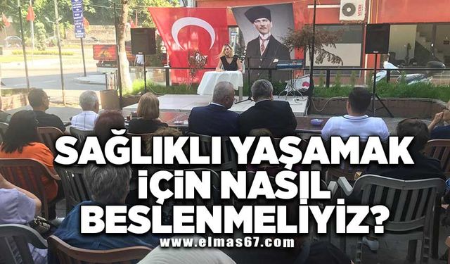 Sağlıklı yaşamak için nasıl beslenmeliyiz?