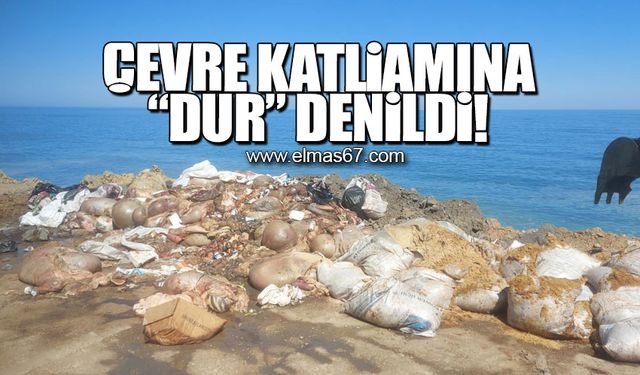 Çevre katliamına "Dur" denildi!