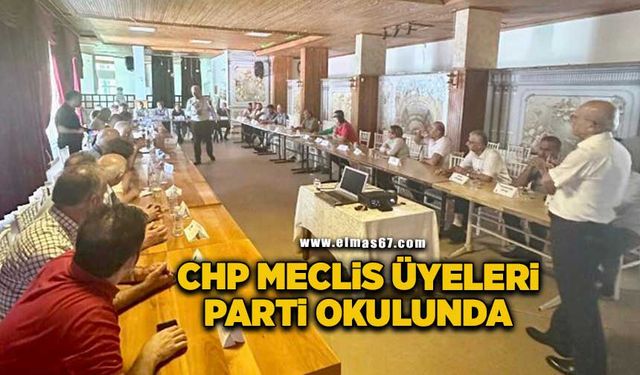 CHP meclis üyeleri parti okulunda