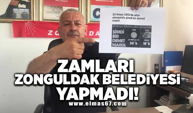 Zamları Zonguldak Belediyesi yapmadı!