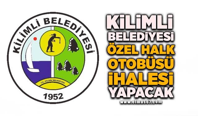 Kilimli Belediyesi özel halk otobüsü ihalesi yapacak!