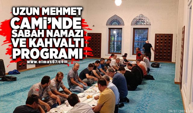 Uzun Mehmet Cami'nde sabah namazı ve kahvaltı programı