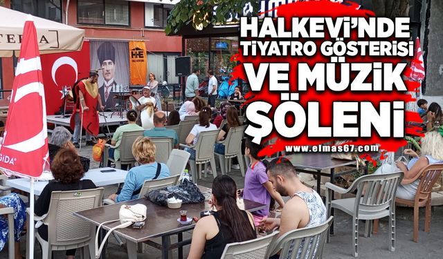 Halkevi’nde Tiyatro gösterisi ve müzik şöleni