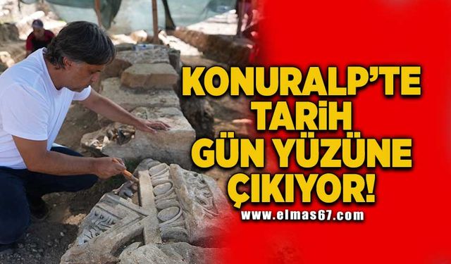 Konuralp'te tarih gün yüzüne çıkıyor!