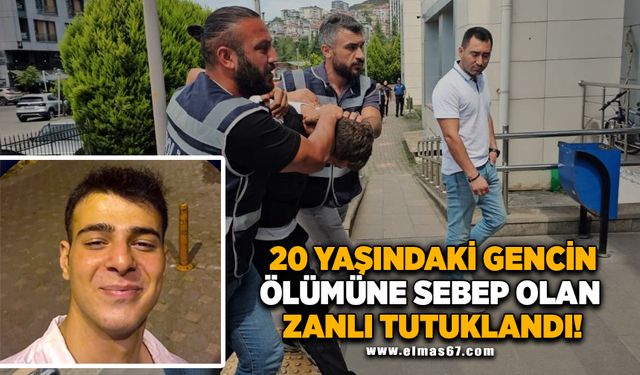 20 yaşındaki gencin ölümüne sebep olan zanlı tutuklandı