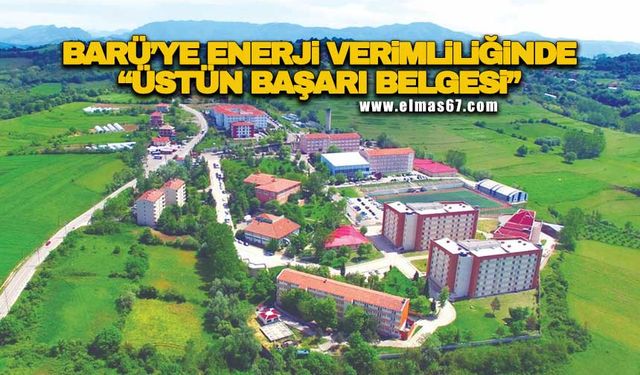 BARÜ’ye enerji verimliliğinde “Üstün Başarı Belgesi” verildi