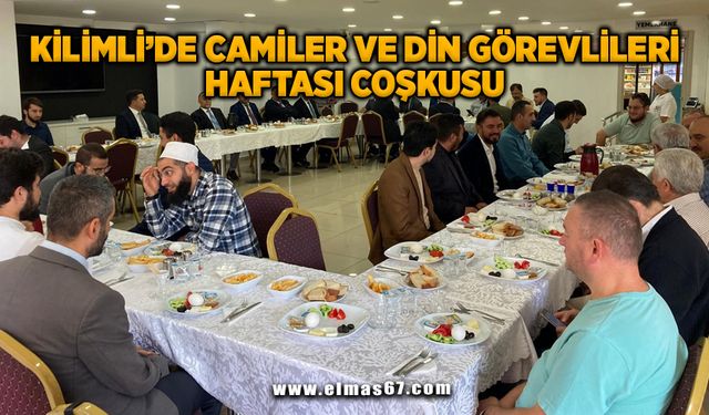 KİLİMLİ'DE CAMİLER VE DİN GÖREVLİLERİ HAFTASI COŞKUSU