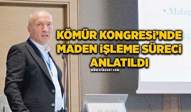 Kömür Kongresi’nde maden işleme süreci detaylandırıldı