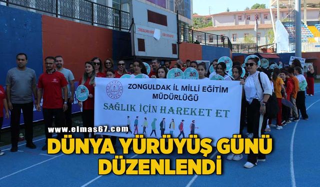 DÜNYA YÜRÜYÜŞ GÜNÜ DÜZENLENDİ