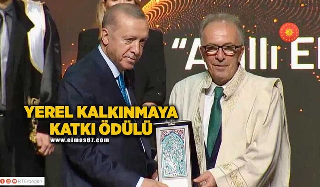 Cumhurbaşkanı Erdoğan BARÜ’ye “Yerel Kalkınmaya Katkı” ödülü verdi