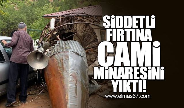 Şiddeti fırtına cami minaresini yıktı!