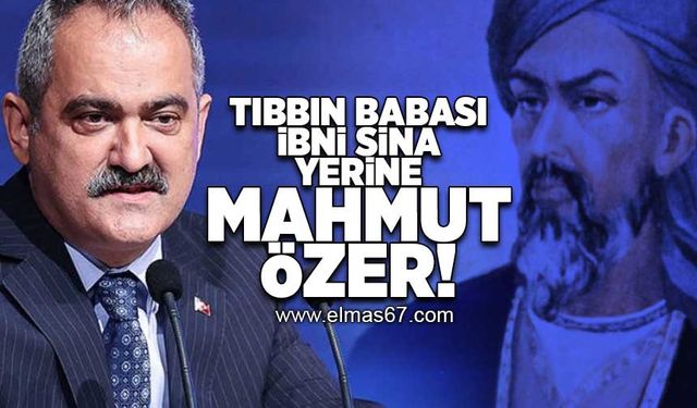 Tıbbın babası İbni Sina yerine Mahmut Özer!