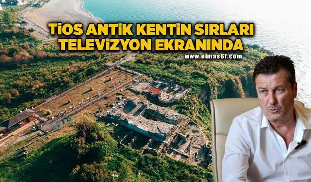 Tios Antik Kenti’nin sırları televizyon ekranında gün yüzüne çıkıyor!