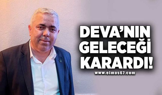 DEVA'NIN, GELECEGİ KARARDI!