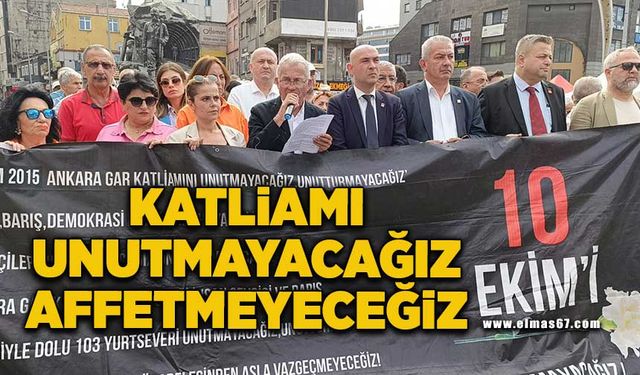 “10 Ekim katliamını unutmayacağız, unutturmayacağız! Affetmeyeceğiz”