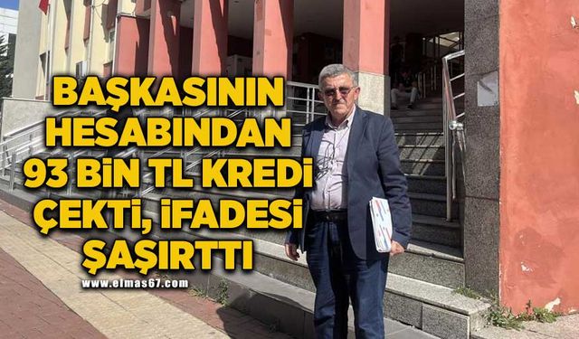 İnternet üzerinden başkasının hesabından 93 bin TL kredi çeken sanığın ifadesi şaşırttı