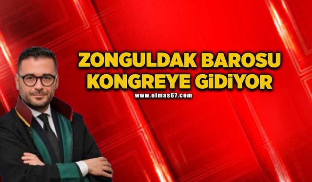 Zonguldak Barosu kongreye gidiyor