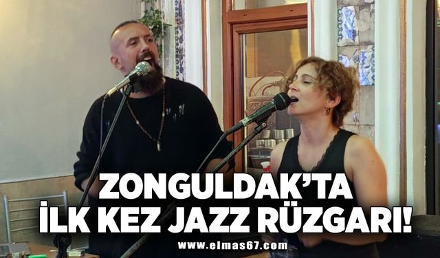 Zonguldak’ta ilk kez Jazz Rüzgarı