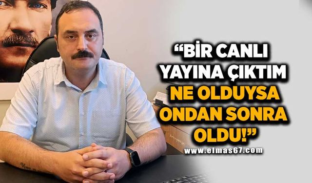 "Bir canlı yayına çıktım, ne olduysa ondan sonra oldu!"