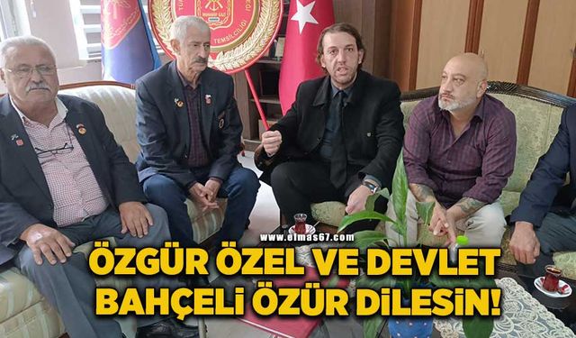 "Özgür Özel ve Devlet Bahçeli özür dilesin!"