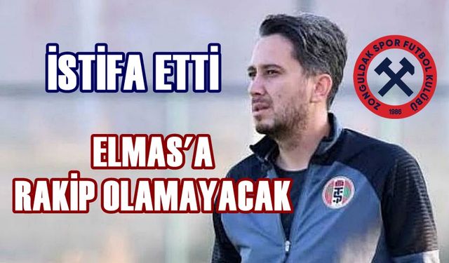 İstifa etti: Zonguldakspor’a rakip olamayacak!