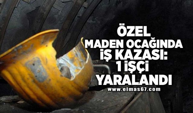 ZONGULDAK’TA ÖZEL MADEN OCAĞINDA İŞ KAZASI: BİR İŞÇİ YARALANDI