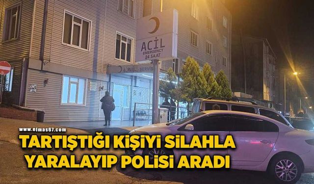 Tartıştığı kişiyi silahla yaralayıp polisi aradı