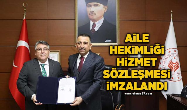 Aile Hekimliği Hizmet Sözleşmesi protokolü imzalandı