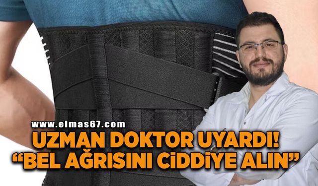 Uzman doktor uyardı: “Bel ağrısını ciddiye alın”