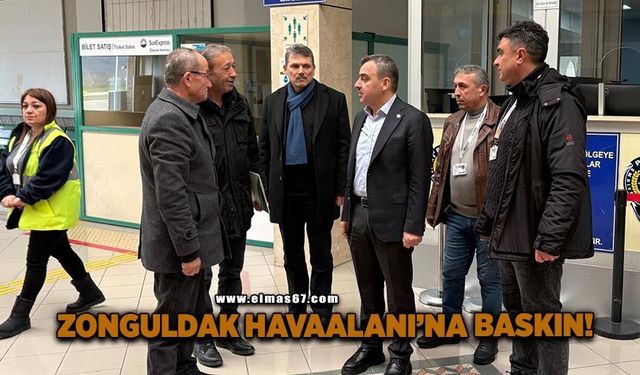Zonguldak Havaalanı’na baskın!