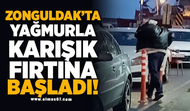 Zonguldak'ta Yağmurla Karışık Fırtına Başladı