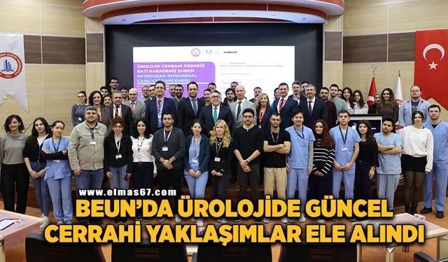 BEUN’da ürolojide güncel cerrahi yaklaşımlar ele alındı