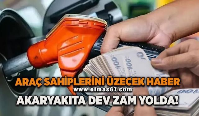 Araç sahiplerini üzecek haber: Akaryakıta dev zam yolda!