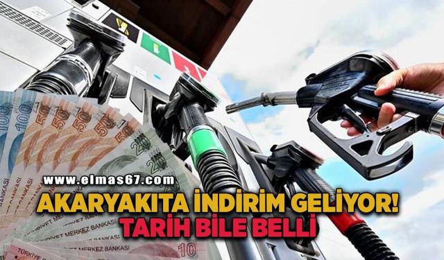 Akaryakıta indirim geliyor! Tarih bile belli