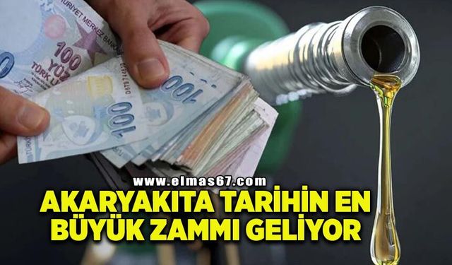 Akaryakıta tarihin en büyük zammı geliyor